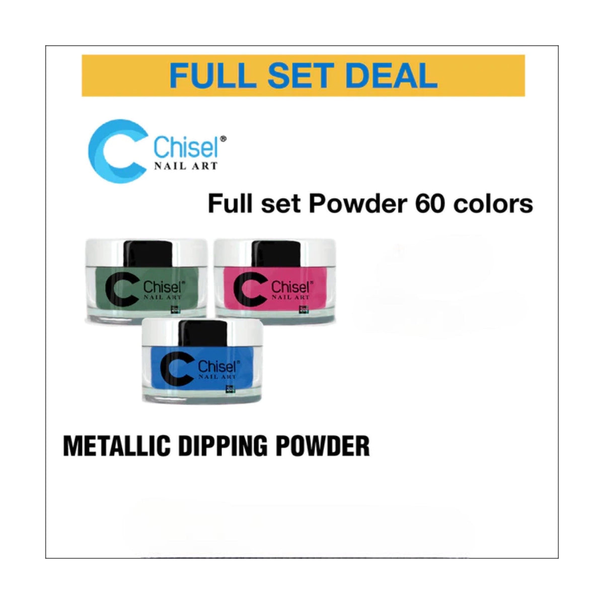 Chisel Full Set - Metallic Dipping Powder 2oz - 60 Colors