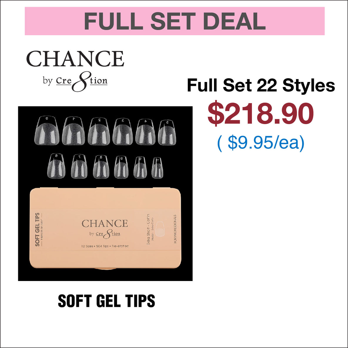 Chance Soft Tips - Full Set 22 Styles