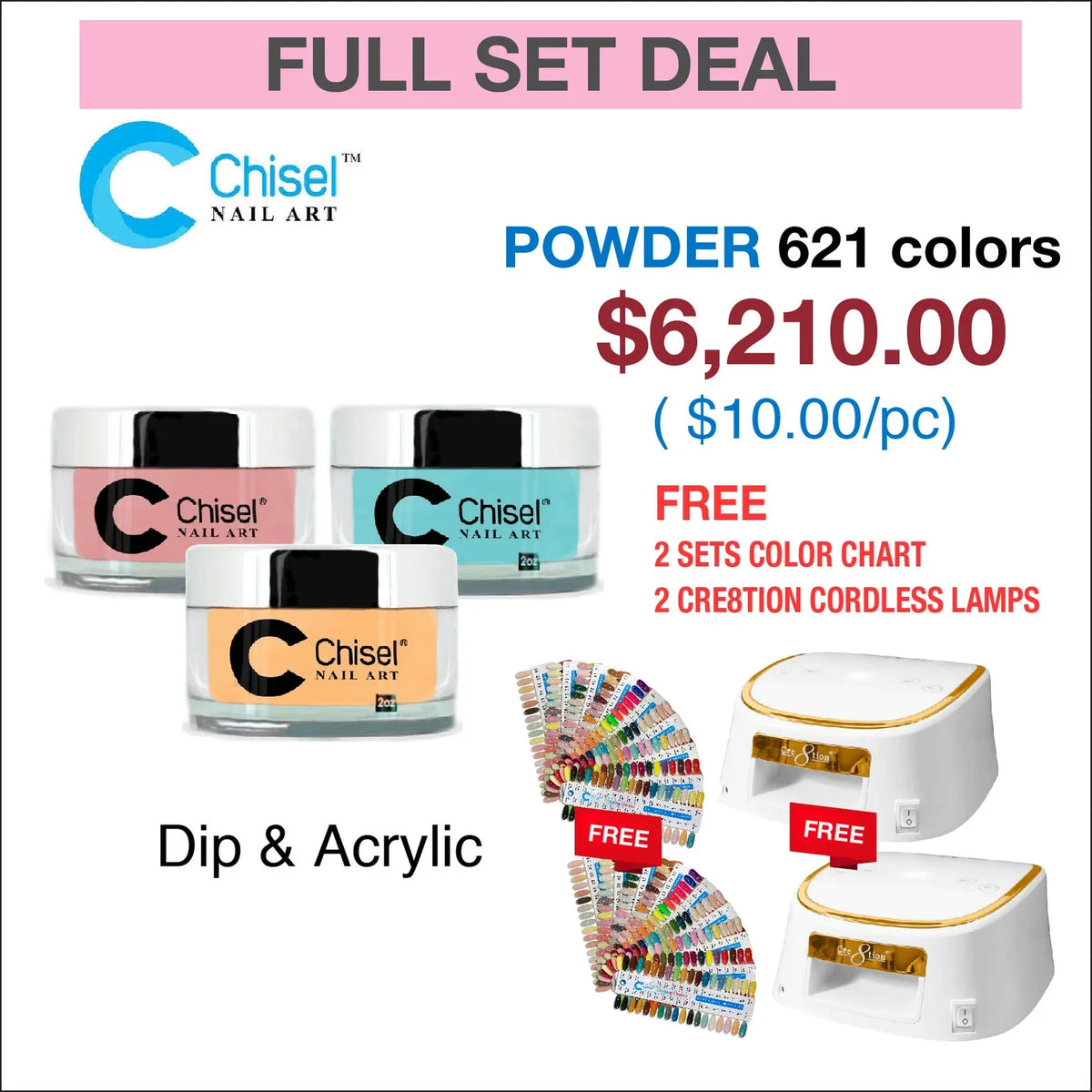 CHISEL FULL SET - DIPPING POWDER 2OZ - 621 COLORS W/ 2 SET TIP COLOR CHART & 2 CRE8TION CORDLESS GOLD RIM LAMP